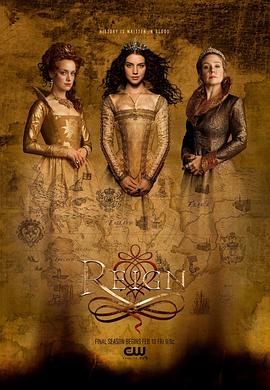 电视剧《风中的女王 第四季  Reign》（2017美国）--高清4K/1080P迅雷BT资源下载