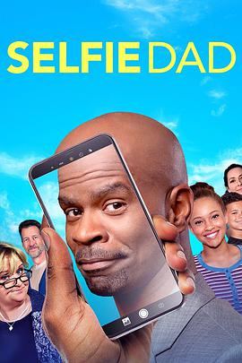 电影《Selfie Dad》（2020美国）--高清4K/1080P迅雷BT资源下载