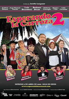 电影《等待2：聚会结束  Esperando la carroza 2: Se acabó la fiesta》（2009阿根廷）--高清4K/1080P迅雷BT资源下载