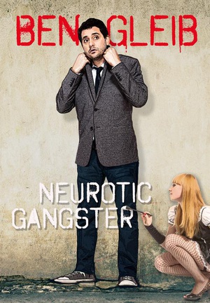 电影《Ben Gleib: Neurotic Gangster》（2016美国）--高清4K/1080P迅雷BT资源下载