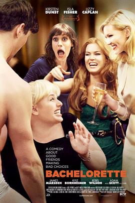 电影《未婚女子  Bachelorette》（2012美国）--高清4K/1080P迅雷BT资源下载