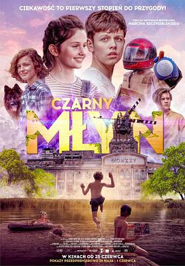 电影《CZARNY MŁYN》（2020波兰）--高清4K/1080P迅雷BT资源下载