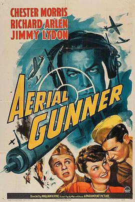 电影《飞行炮手  Aerial Gunner》（1943美国）--高清4K/1080P迅雷BT资源下载