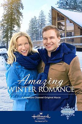 电影《美好的冬季恋歌  Amazing Winter Romance》（2020美国）--高清4K/1080P迅雷BT资源下载