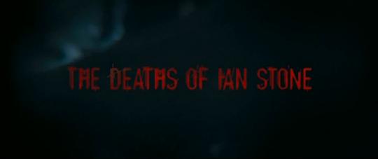 电影《伊恩·斯通之死  The Deaths of Ian Stone》（2007英国 / 美国）--高清4K/1080P迅雷BT资源下载