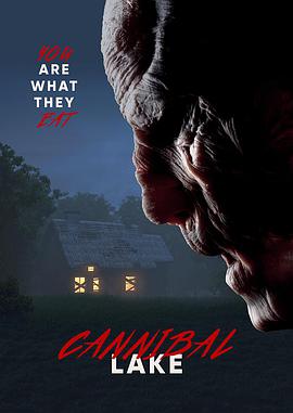 电影《食人湖  Cannibal Lake》（2021英国）--高清4K/1080P迅雷BT资源下载