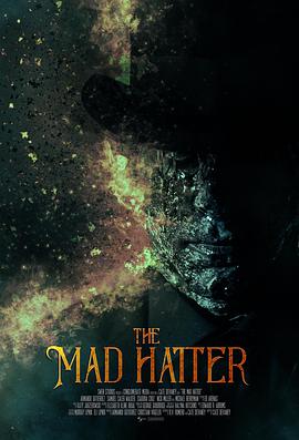 电影《疯帽匠  The Mad Hatter》（2021美国）--高清4K/1080P迅雷BT资源下载