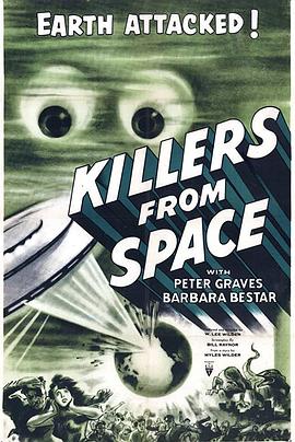 电影《魔星袭地球  Killers from Space》（1954美国）--高清4K/1080P迅雷BT资源下载