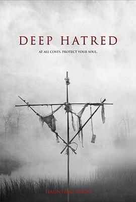 电影《恨之入骨  Deep Hatred》（2022巴西）--高清4K/1080P迅雷BT资源下载