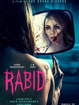 电影《狂犬病  Rabid》（2019加拿大）--高清4K/1080P迅雷BT资源下载