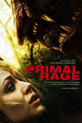 电影《原始狂暴：大脚怪传奇  Primal Rage: The Legend of Oh-Mah》（2018美国）--高清4K/1080P迅雷BT资源下载