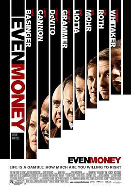 电影《赌博  Even Money》（2006美国 / 德国）--高清4K/1080P迅雷BT资源下载