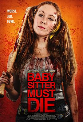 电影《Babysitter Must Die》（2020美国）--高清4K/1080P迅雷BT资源下载