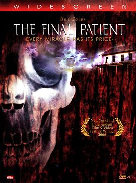 电影《不死传说  The Final Patient》（2005美国）--高清4K/1080P迅雷BT资源下载