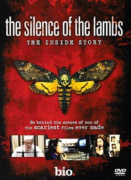 电影《沉默的羔羊：幕后故事  Silence of the Lambs - The Inside Story》（2010美国）--高清4K/1080P迅雷BT资源下载