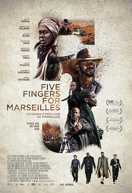 电影《马赛行动  Five Fingers for Marseilles》（2017南非）--高清4K/1080P迅雷BT资源下载