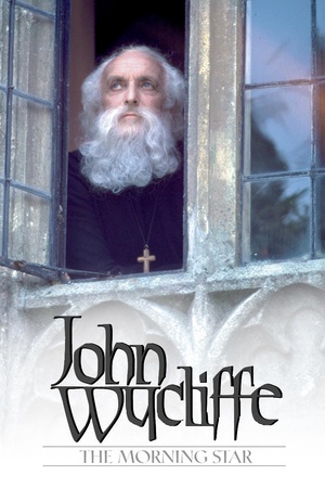 电影《改革晨星：约翰·威克里夫  John Wycliffe: The Morning Star》（1984美国）--高清4K/1080P迅雷BT资源下载