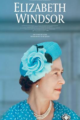 电影《Elizabeth Windsor》（2022英国）--高清4K/1080P迅雷BT资源下载