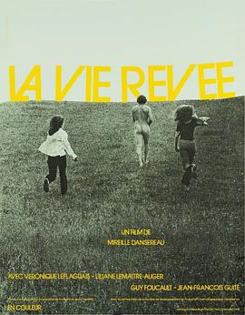 电影《La vie rêvée》（1972加拿大）--高清4K/1080P迅雷BT资源下载