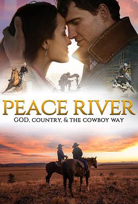 电影《Peace River》（2022美国）--高清4K/1080P迅雷BT资源下载