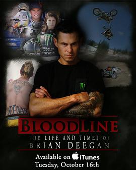 电影《Blood Line The Life and Times of Brian Deegan》（2018美国）--高清4K/1080P迅雷BT资源下载