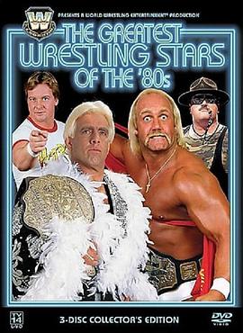纪录片《WWE Legends: Greatest Wrestling Stars of the 80's》（2005美国）--高清4K/1080P迅雷BT资源下载