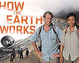 纪录片《地球如何运转  How the Earth Works》（2013美国 / 英国）--高清4K/1080P迅雷BT资源下载