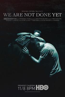 纪录片《用艺术治愈战争创伤  We're Not Done Yet》（2018美国）--高清4K/1080P迅雷BT资源下载