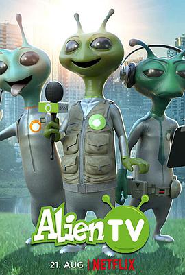 电视剧《外星人电视 第一季  Alien TV》（2020美国）--高清4K/1080P迅雷BT资源下载