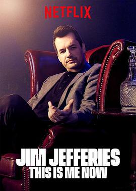 电视剧《Jim Jefferies: 我就这样了  Jim Jefferies: This Is Me Now》（2018美国）--高清4K/1080P迅雷BT资源下载