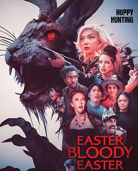 电影《血腥复活节  Easter Bloody Easter》（2024美国）--高清4K/1080P迅雷BT资源下载