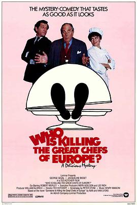 电影《色香味谋杀案  Who Is Killing the Great Chefs of Europe?》（1978美国 / 意大利 / 法国 / 西德）--高清4K/1080P迅雷BT资源下载