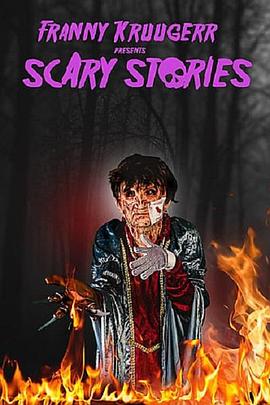 电影《弗兰尼-克鲁格尔恐怖故事  Franny Kruugerr presents Scary Stories》（2022美国）--高清4K/1080P迅雷BT资源下载