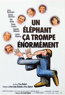 电影《大象骗人  Un éléphant ça trompe énormément》（1976法国）--高清4K/1080P迅雷BT资源下载