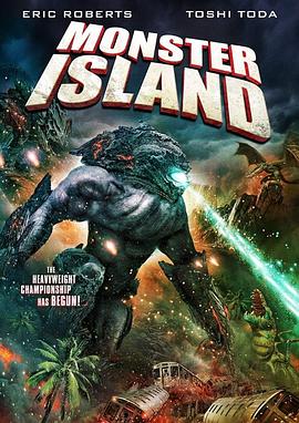 电影《怪兽之岛  Monster Island》（2019美国）--高清4K/1080P迅雷BT资源下载