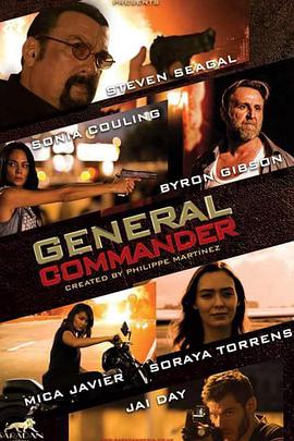 电影《精英出击  General Commander》（2019英国 / 匈牙利 / 菲律宾）--高清4K/1080P迅雷BT资源下载