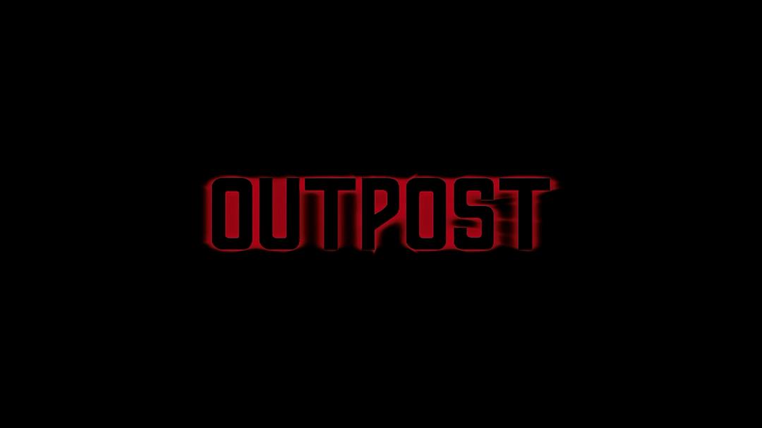 电影《前哨  Outpost》（2008英国）--高清4K/1080P迅雷BT资源下载