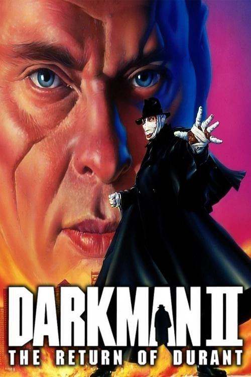 电影《变形黑侠2：狂魔再现  Darkman II: The Return of Durant》（1995美国）--高清4K/1080P迅雷BT资源下载