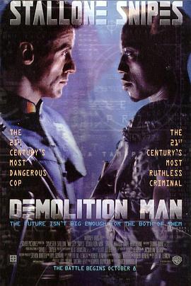 电影《越空狂龙  Demolition Man》（1993美国）--高清4K/1080P迅雷BT资源下载