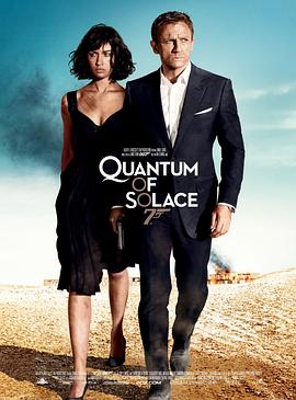 电影《007：大破量子危机  Quantum of Solace》（2008英国 / 美国）--高清4K/1080P迅雷BT资源下载