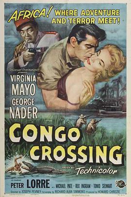 电影《穿越刚果  Congo Crossing》（1956美国）--高清4K/1080P迅雷BT资源下载