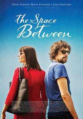 电影《平衡之间  The Space Between》（2016意大利/澳大利亚）--高清4K/1080P迅雷BT资源下载