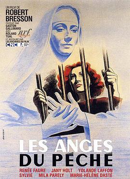 电影《罪恶天使  Les Anges du péché》（1943法国）--高清4K/1080P迅雷BT资源下载