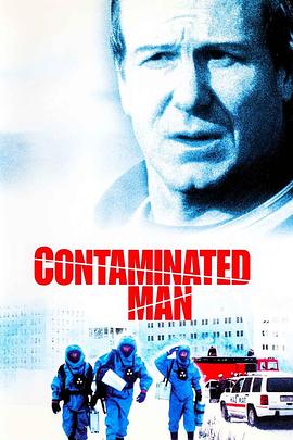 电影《病毒总动员  The Contaminated Man》（2000美国 / 英国 / 德国）--高清4K/1080P迅雷BT资源下载