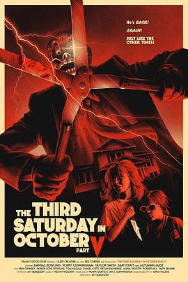 电影《十月的第三个周六5  The Third Saturday in October Part V》（2022美国）--高清4K/1080P迅雷BT资源下载