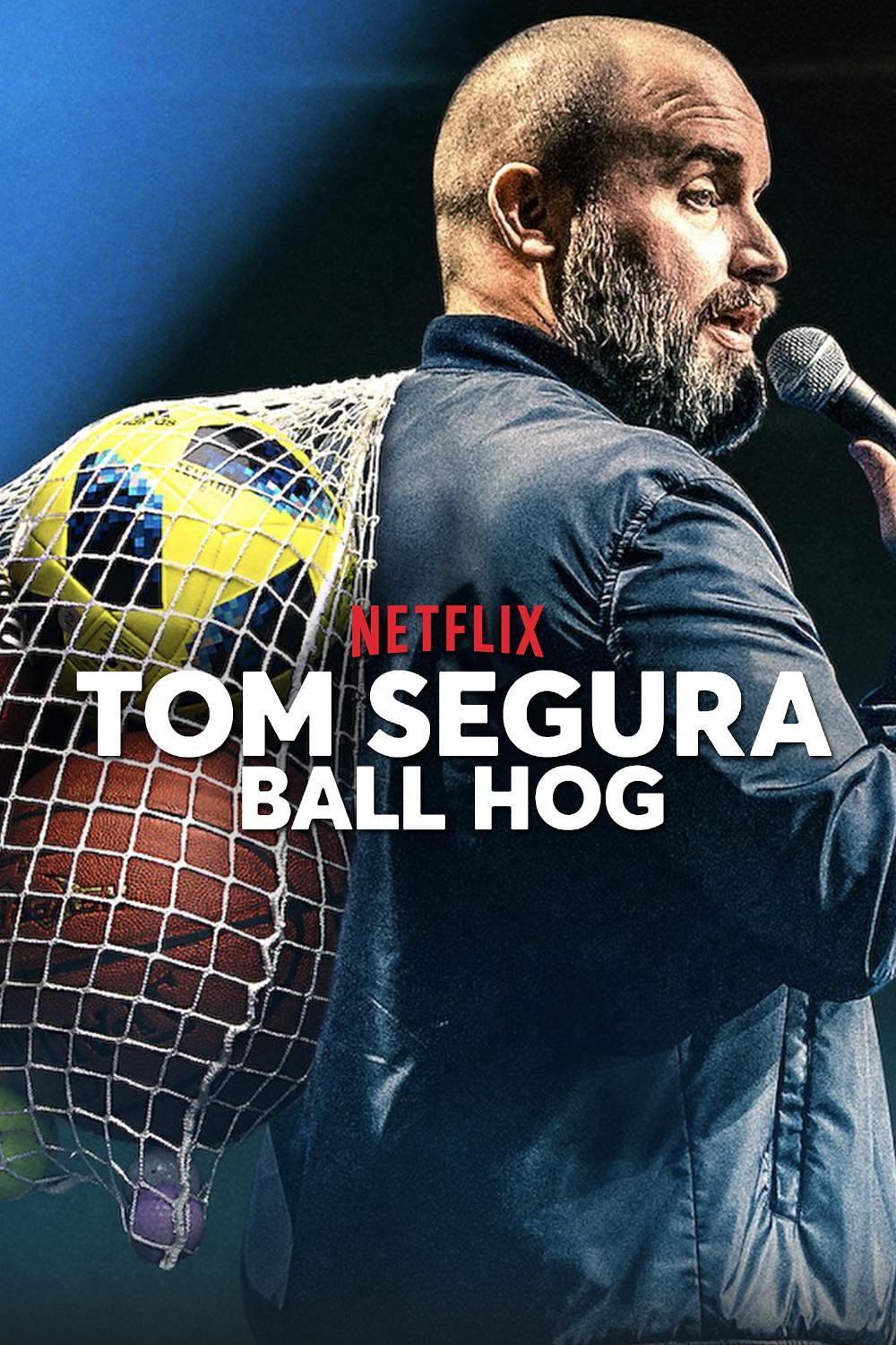 电影《汤姆·赛格拉:球霸  Tom Segura: Ball Hog》（2020美国）--高清4K/1080P迅雷BT资源下载