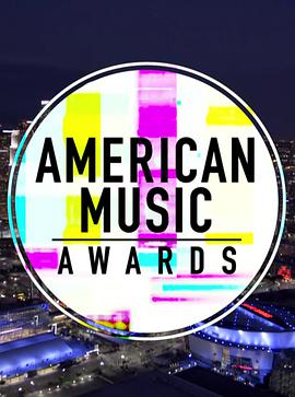 电影《第45届全美音乐大奖颁奖典礼  American Music Awards 2017》（2017美国）--高清4K/1080P迅雷BT资源下载