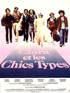 电影《克拉尔和她的朋友们  Clara et les Chics Types》（1981法国）--高清4K/1080P迅雷BT资源下载