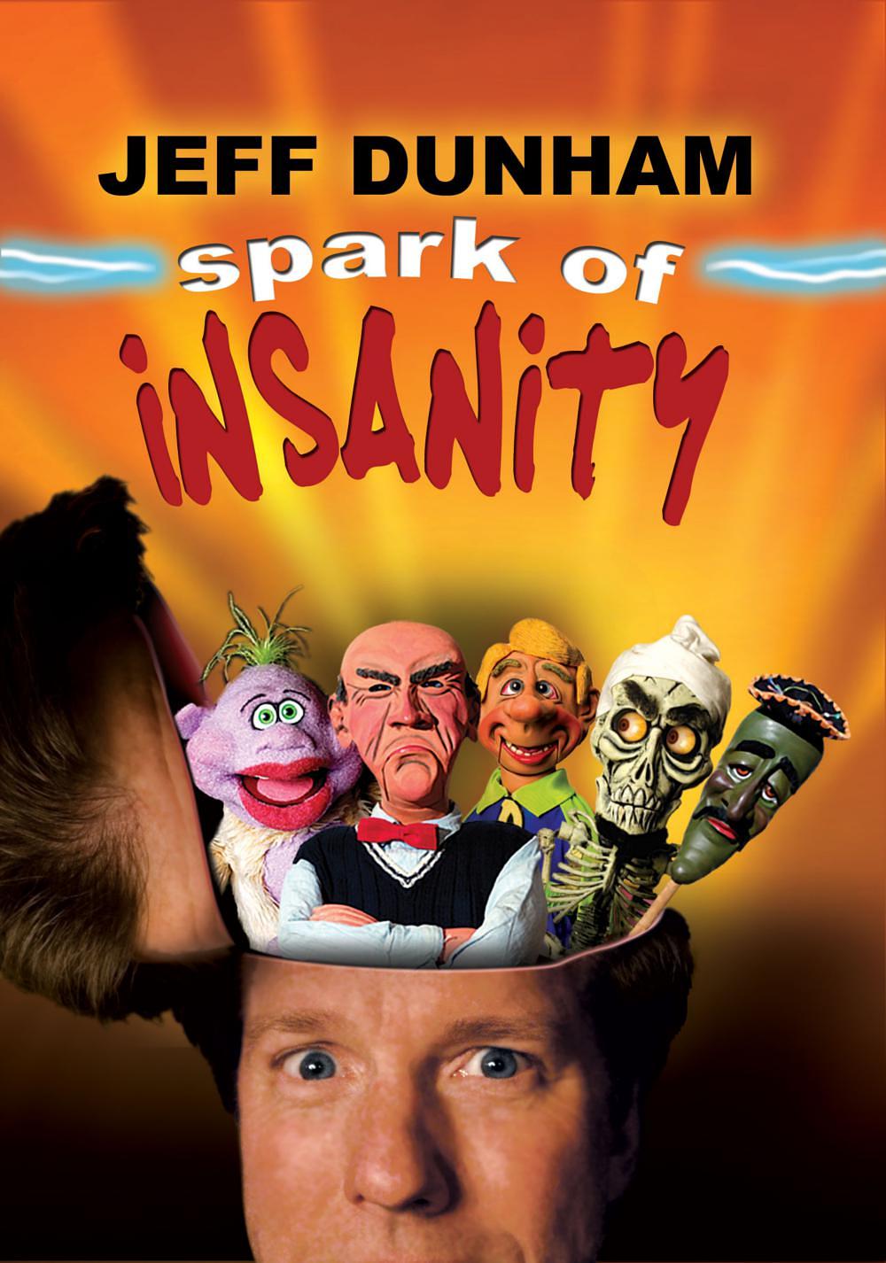 电影《杰夫·敦哈姆：星星之火让人抓狂  Jeff Dunham Spark Of Insanity》（2007美国）--高清4K/1080P迅雷BT资源下载