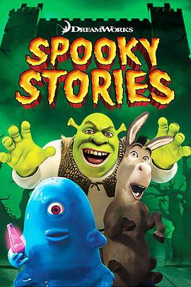 电影《梦工厂动画明星惊魂夜特辑  Dreamworks Spooky Stories》（2012美国）--高清4K/1080P迅雷BT资源下载